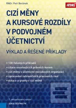 Kniha: Cizí měny a kursové rozdíly v podvojném účetnictví - výklad a řešené příklady - Petr Beránek