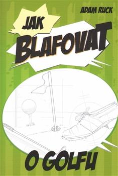 Kniha : Jak blafovat o golfu