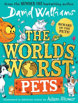 Kniha: The World's Worst Pets - 1. vydanie - David Walliams