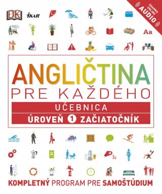 Kniha : Angličtina pre každého - Učebnica: Úroveň 1 pre začiatočníkov - 1. vydanie
