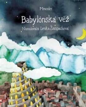 Kniha: Babylónská věž - 1. vydanie - Ivana Pecháčková