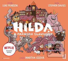 Hilda a parádní slavnost (Luke Pearson; Stephen Davies; Martha Issová)