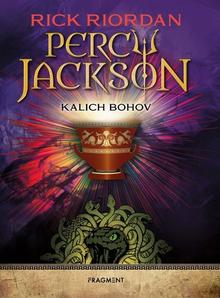 Kniha: Percy Jackson Kalich bohov - Rick Riordan