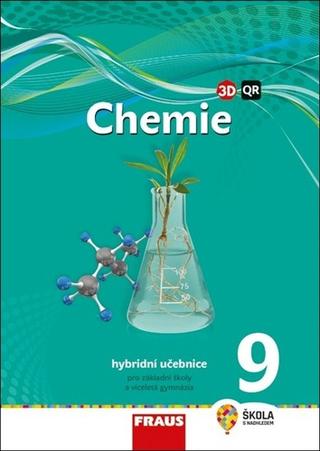 Kniha: Chemie 9 Hybridní učebnice - Pro základní školy a víceletá gymnázia - Jiří Škoda; Pavel Doulík; Milan Šmídl