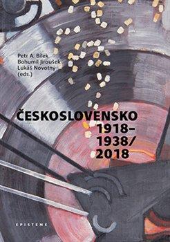 Kniha: Československo 1918-1938/2018 - Petr A. Bílek