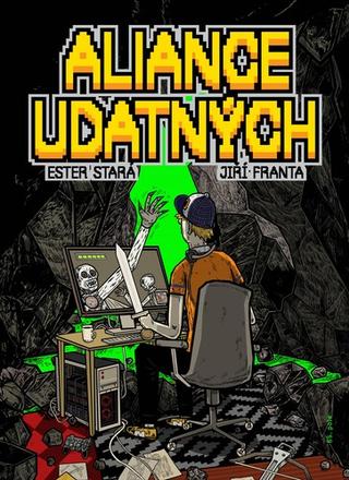 Kniha: Aliance Udatných - 1. vydanie - Ester Stará