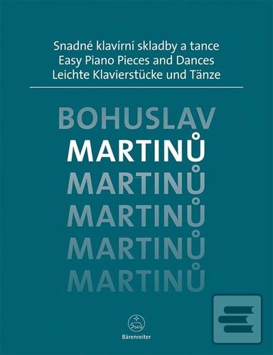 Kniha: Snadné klavírní skladby a tance - Bohuslav Martinů
