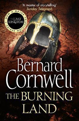 Kniha: The Burning Land - 1. vydanie - Bernard Cornwell
