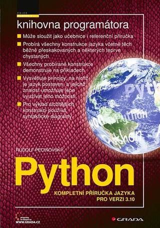 Kniha: Python - Kompletní příručka jazyka pro verzi 3.10 - 1. vydanie - Rudolf Pecinovský