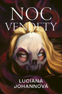 Kniha: Noc vendety - 1. vydanie - Luciana Johannová