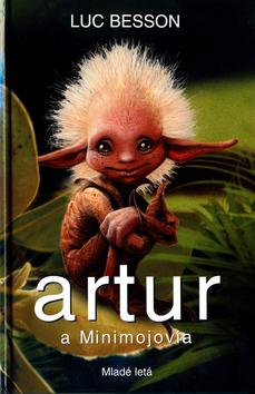 Kniha: Artur a Minimojovia - Artur a Minimojovia 1 - Luc Besson