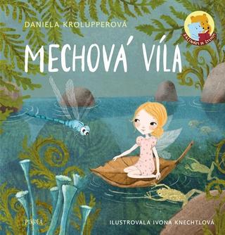 Kniha: Mechová víla - 1. vydanie - Daniela Krolupperová