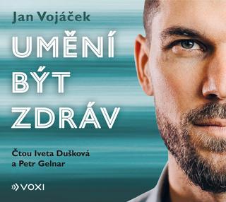 CD audio: Jan Vojáček: Umění být zdráv (audiokniha) - 1. vydanie - Jan Vojáček