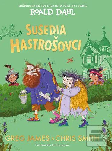Susedia Hastrošovci (Chris Smith)
