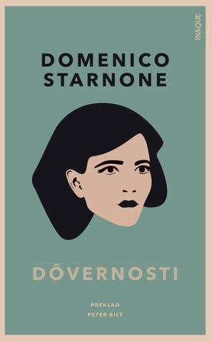 Kniha: Dôvernosti - Domenico Starnone