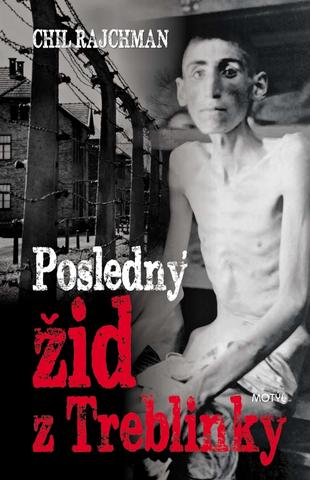 Kniha : Posledný žid z Treblinky - 1. vydanie