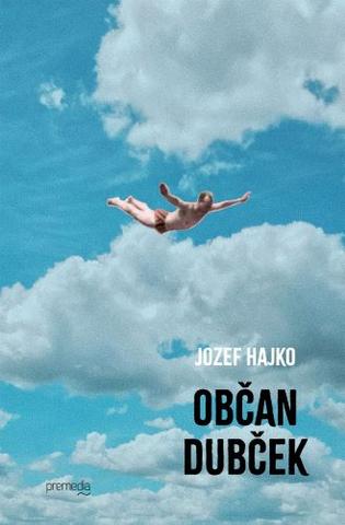 Kniha: Občan Dubček - Jozef Hajko