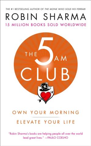 Kniha: The 5Am Club: Change Your Morning, Change Your Life - 1. vydanie - Robin S. Sharma