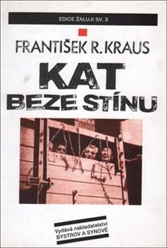 Kniha: Kat beze stínu - František Kraus