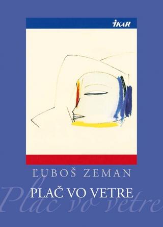 Kniha: Plač vo vetre - Ľuboš Zeman
