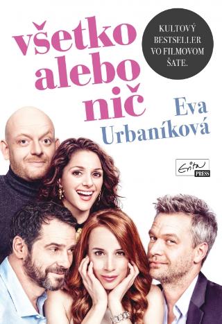 Kniha: Všetko alebo nič I+II - s filmovou obálkou - 1. vydanie - Evita Urbaníková