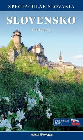 Kniha: Slovensko - Sprievodca - Spectacular Slovakia