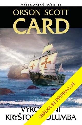 Kniha: Vykoupení Kryštofa Kolumba - 2. vydanie - Orson Scott Card