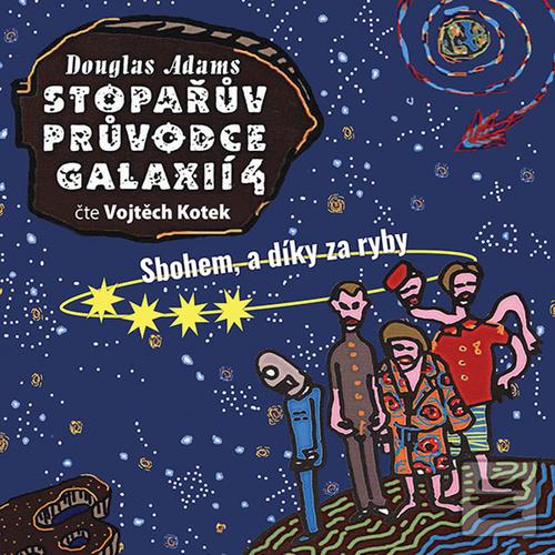 Stopařův průvodce Galaxi… (Douglas Adams)