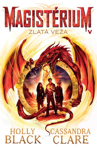 Kniha: Magistérium 5: Zlatá veža - Cassandra Clare, Holly Black