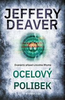 Kniha: Ocelový polibek - Jeffery Deaver