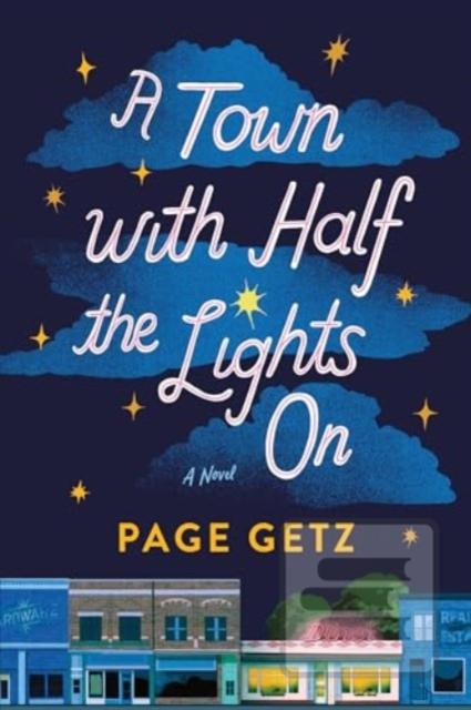 A Town with Half the Lig… (Page Getz)