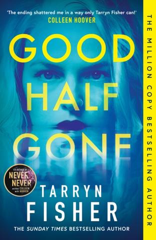 Kniha: Good Half Gone - Tarryn Fisher