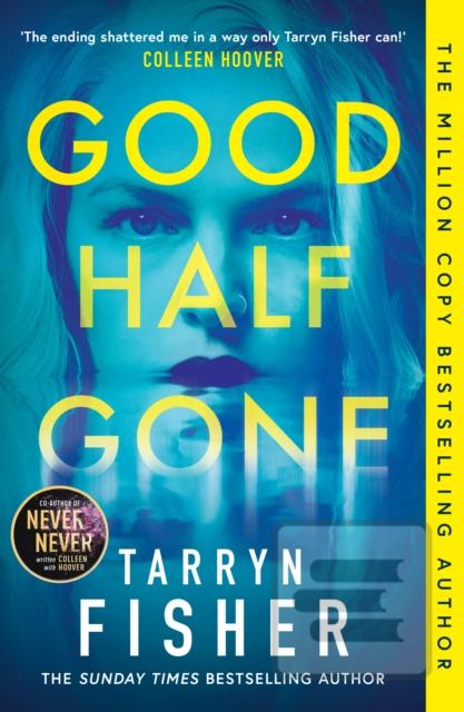 Good Half Gone (Tarryn Fisher)