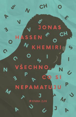 Kniha: Všechno, co si nepamatuju - 1. vydanie - Jonas Hassen Khemiri