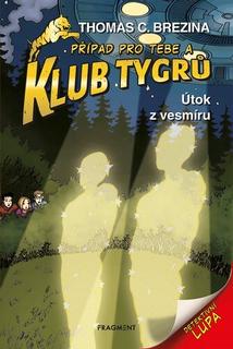 Kniha: Klub Tygrů Útok z vesmíru - Thomas C. Brezina
