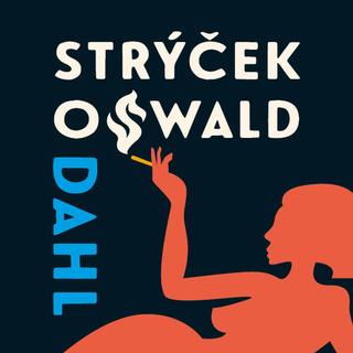 Médium CD: Můj strýček Oswald - CD - Roald Dahl