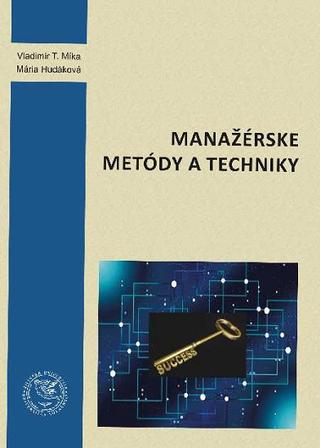 Kniha: Manažérske metódy a techniky - Vladimír Tomáš Míka