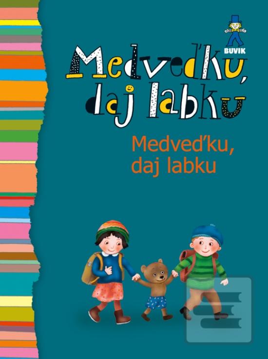 Kniha: Medveďku, daj labku - 2. vydanie - Mária Ďuríčková