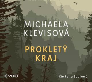 CD audio: Prokletý kraj (audiokniha) - Michaela Klevisová