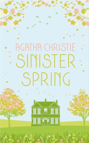 Kniha: SINISTER SPRING: Murder and Mystery from the Queen of Crime - Agatha Christie