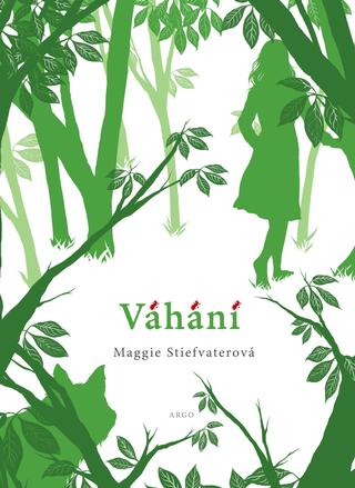 Kniha: Váhání - Maggie Stiefvaterová