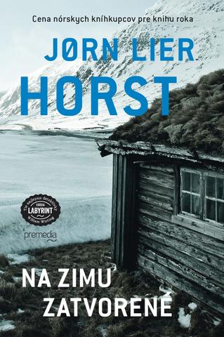 Kniha: Na zimu zatvorené - Cena nórskych kníhkupcov pre knihu roka - Jørn Lier Horst