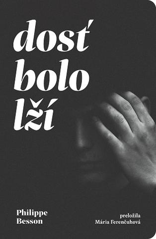 Kniha: Dosť bolo lží - Philippe Besson