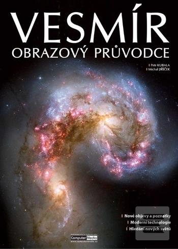 Kniha: Vesmír Obrazový průvodce - 1. vydanie - Petr Kubala