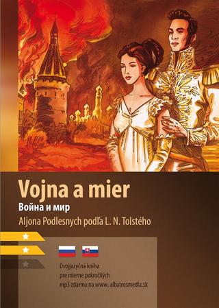 Kniha: Vojna a mier B1/B2 (RJ-SK) - slovenčina / ruština - 1. vydanie - Aljona Podlesnych