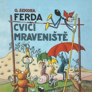 Médium CD: Ferda cvičí mraveniště - Ondřej Sekora; Jiří Lábus
