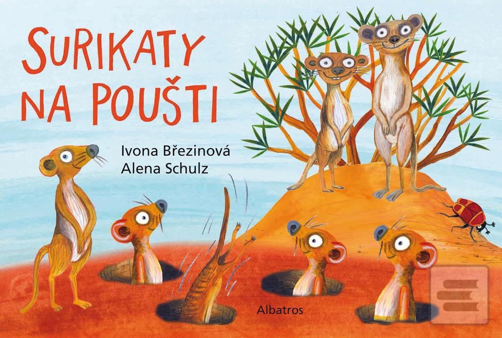 Kniha: Surikaty na poušti - 1. vydanie - Ivona Březinová