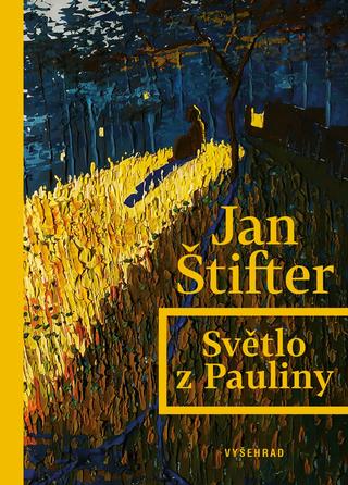 Kniha: Světlo z Pauliny - Jan Štifter