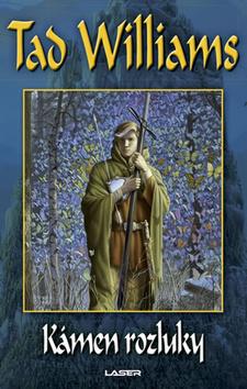 Kniha: Kámen rozluky - Jasný osten, Žal a Trn 2 - 2. vydanie - Tad Williams