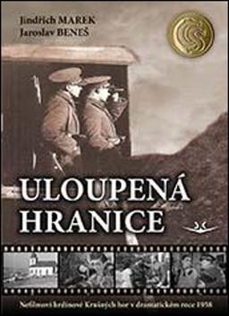 Kniha: Uloupená hranice - Uloupená hranice - 1. vydanie - Jindřich Marek